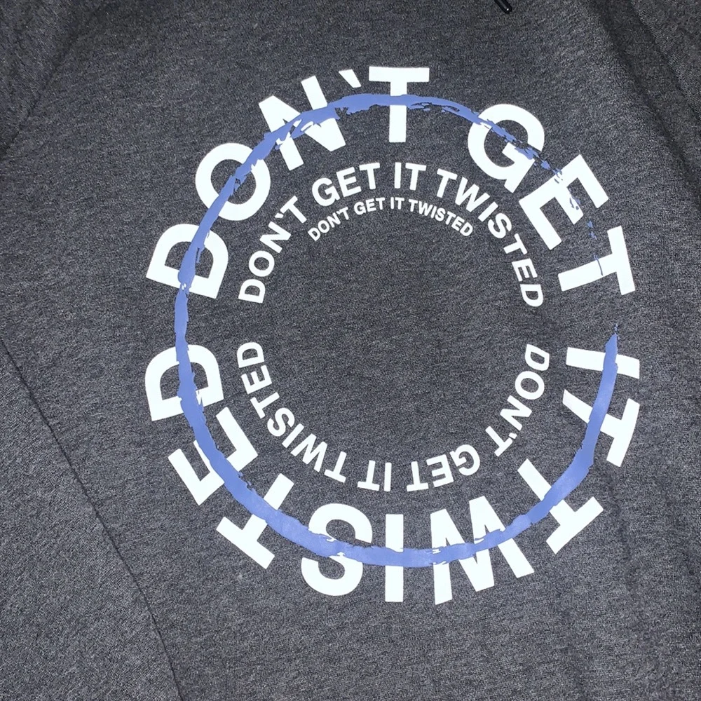 H&M “Don’t Get It Twisted” Sweatshirt